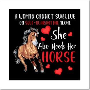 A Woman Cannot Survive On Self-Quarantine Alone Horse Posters and Art